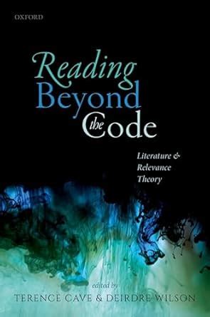 Reading Beyond The Code Literature And Relevance T