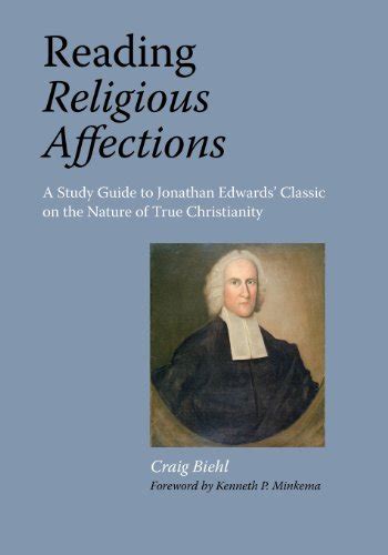 Reading Religious Affections A Study Guide To Jonathan Edwards Classic