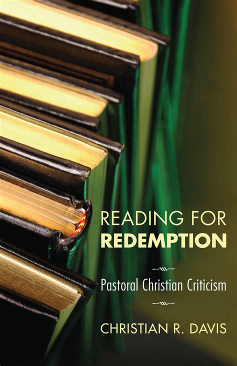 Reading for Redemption Practical Christian Criticism