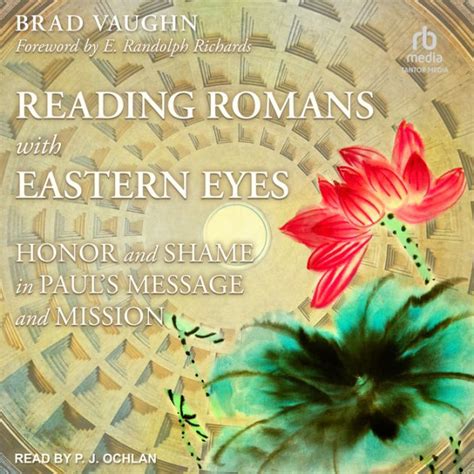 Download Reading Romans With Eastern Eyes Honor And Shame In Pauls Message And Mission By Jackson Wu