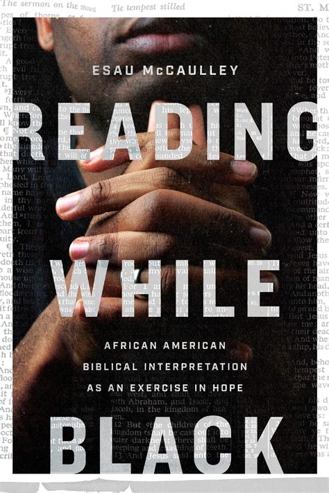 Download Reading While Black African American Biblical Interpretation As An Exercise In Hope By Esau Mccaulley