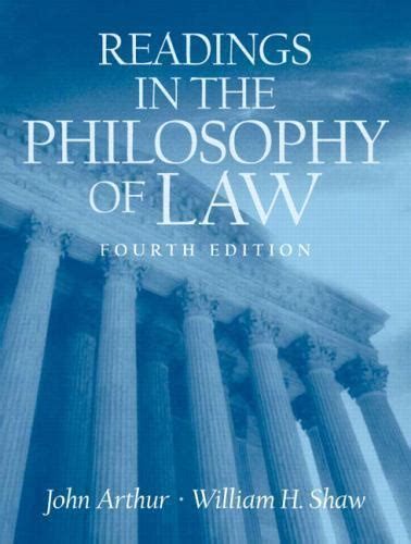 Read Online Readings In The Philosophy Of Law By John Arthur