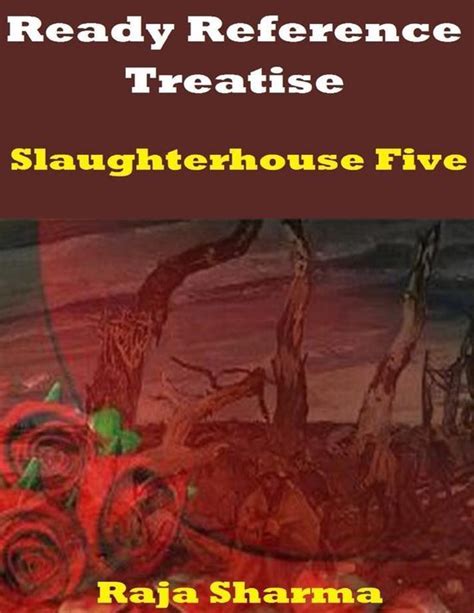 Ready Reference Treatise Slaughterhouse Five