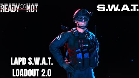 Ready or Not - LAPD S.W.A.T Loadout (v2.0 Reskin) - YouTube