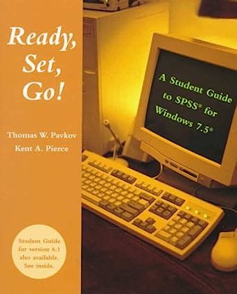 Ready set go a student guide to spss 130 and 140 for windows 2nd revised edition. - Environmental biotechnology rittmann mccarty solution manual.