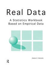 Real Data A Statistics Workbook Based On Empirical Data By Holcomb