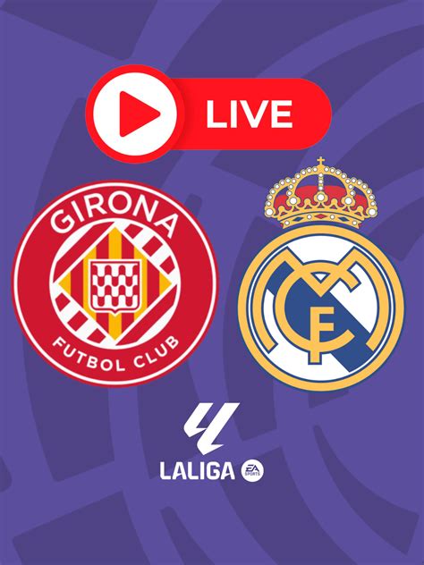 Real Madrid Vs Girona