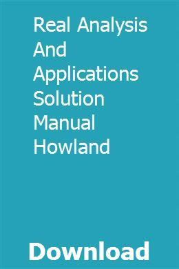 Real analysis and applications solution manual howland. - Catalogue historique et descriptif des tableaux anciens du muse e de bruxelles.