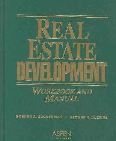 Real estate development workbook and manual by howard a zuckerman. - The desires of mothers to please others in letters.