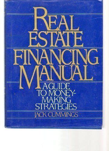 Real estate financing manual a guide to money making strategies. - Les lunettes dor gli occhiali doro.