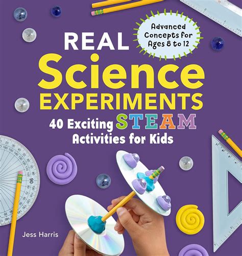 Full Download Real Science Experiments 40 Exciting Steam Activities For Kids By Jessica Harris