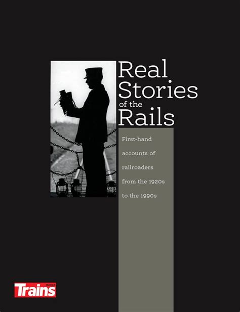 Read Real Stories Of The Rails By Trains Magazine