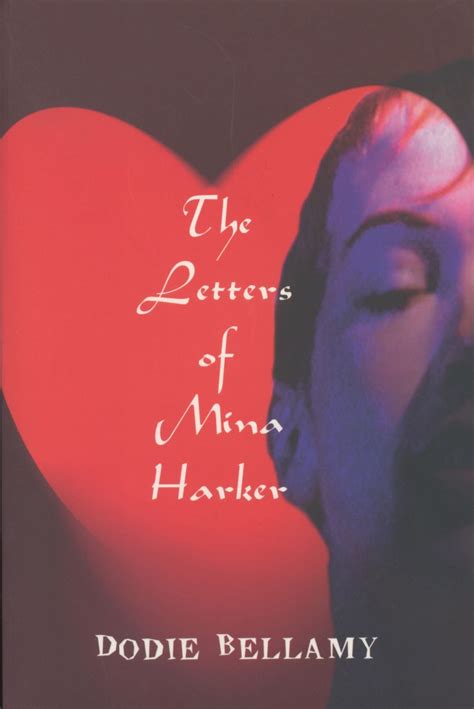 Read Real The Letters Of Mina Harker And Sam Dallesandro By Dodie Bellamy