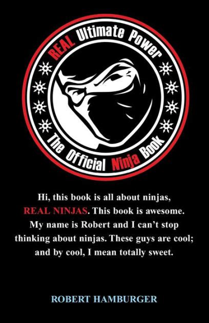 Download Real Ultimate Power The Official Ninja Book By Robert  Hamburger