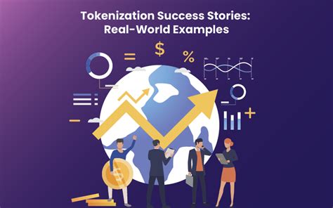 Real-World Examples of Tokenization Success