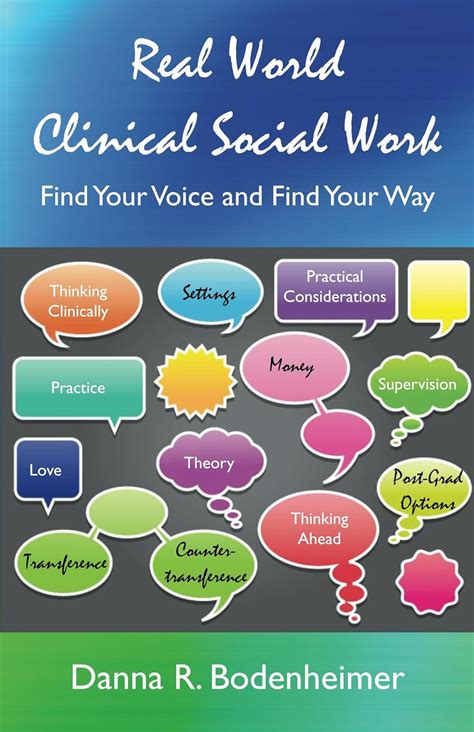 Read Real World Clinical Social Work Find Your Voice And Find Your Way By Danna R Bodenheimer