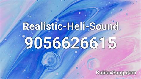 Realistic-Heli-Sound Roblox ID - Roblox music codes