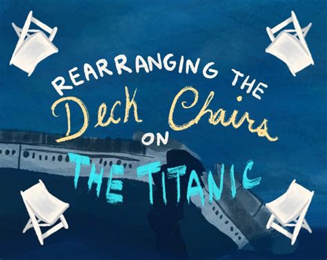 Rearranging Deck Chairs On The Titanic - video Dailymotion