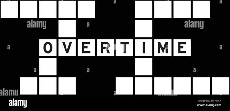 Reasons for overtime crossword clue. Crossword puzzles can be fun, challenging and educational. They’re equally good for kids learning how to spell, for adults wanting to stimulate their mind, or for senior citizens l... 