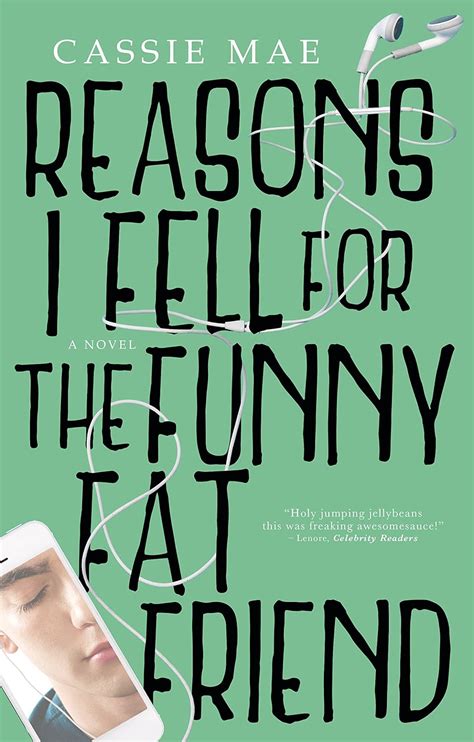 Full Download Reasons I Fell For The Funny Fat Friend By Cassie Mae