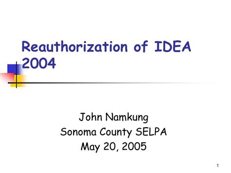 The reauthorization of IDEA in 2004 revised the 