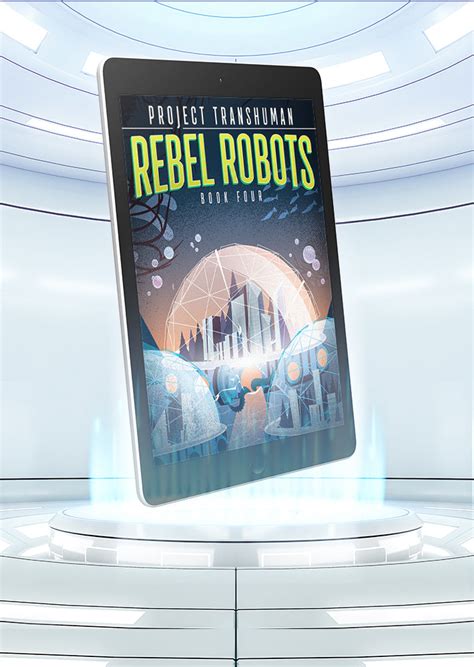 Rebel Robots Project Transhuman 4