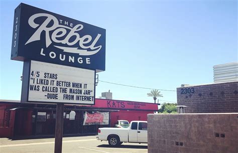 Rebel lounge. The Rebel Lounge, located near 24th Street and Indian School Road, is iconic in a way that many under-the-radar venues can be. For decades, it's been a tour stop for bands on their way up. 