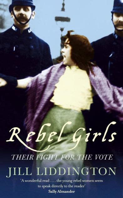 Read Rebel Girls By Jill Liddington