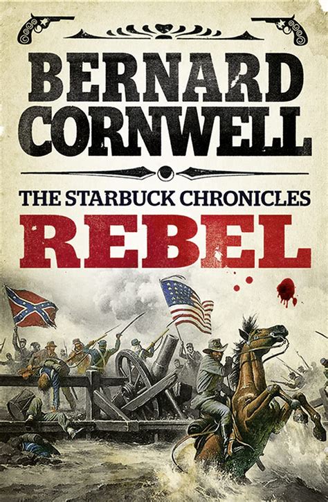 Full Download Rebel The Starbuck Chronicles 1 By Bernard Cornwell