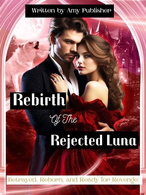Rebirth of the rejected luna by philip anime. .  ...