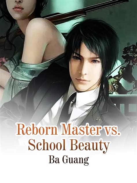 Reborn Master vs School Beauty Volume 2
