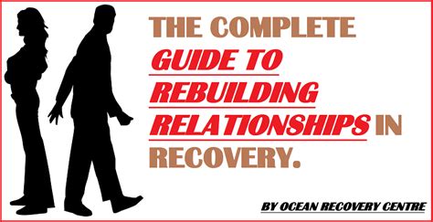 Rebuilding Relationships in Recovery: How to Move Forward