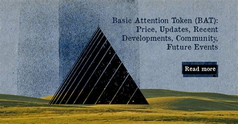Recent Basic Attention Token News and Developments