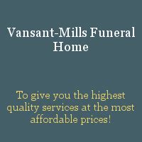 Recent Obituaries Vansant-Mills Funeral Home