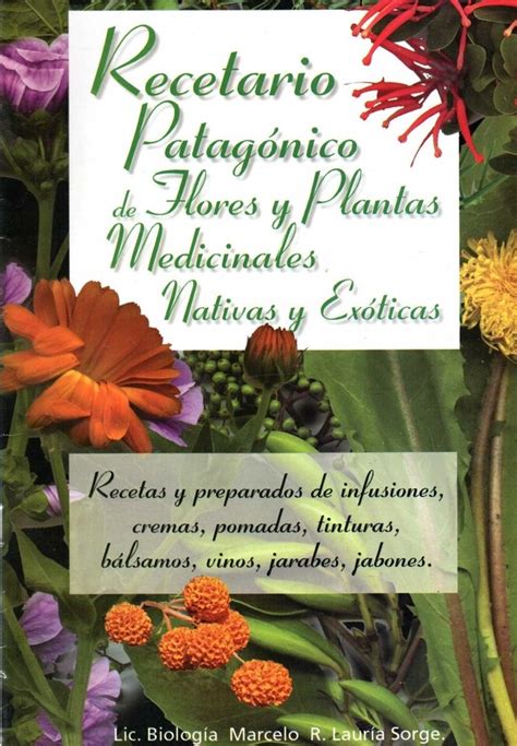 Recetario patagónico de flores y plantas medicinales nativas y exóticas. - University physics 11th edition solutions manual download.