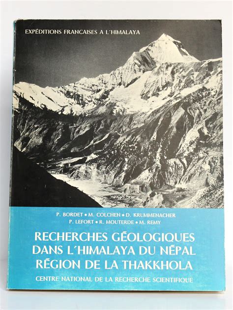 Recherches géologiques dans l'himalaya du népal. - Le guide realistiche che fanno soldi.