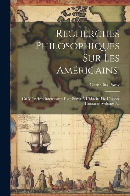 Recherches philosophiques sur les américains, ou mémoires intéressants pour servir à l'histoire de l'espèce humaine. - Halacaridae (acari) von der atlantikküste nordamerikas.