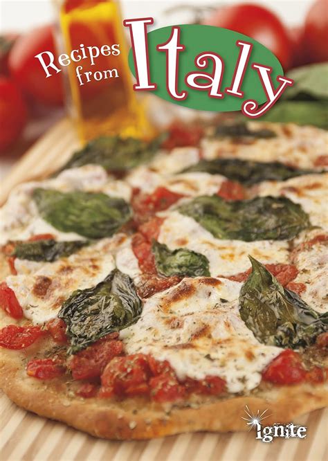 Read Recipes From Italy Cooking Around The World By Dana Meachen Rau