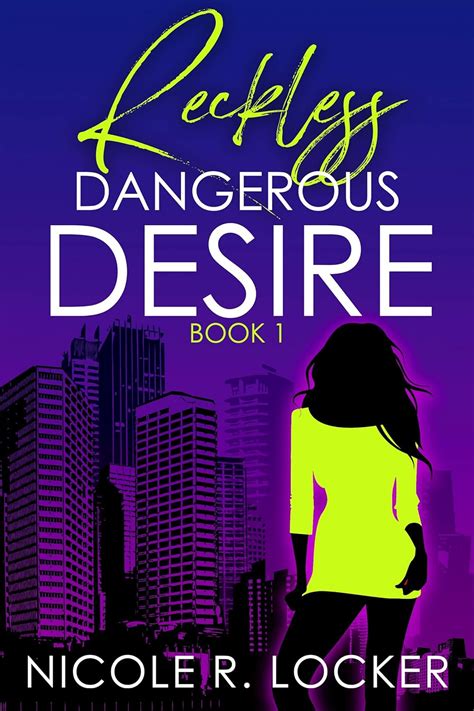 Reckless Dangerous Desire Series 1