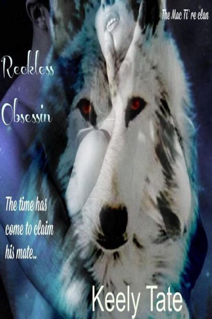 Reckless Obsession The Mac Ti re Clan Book 3
