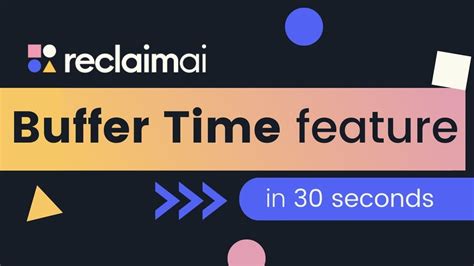 Reclaim.ai Buffer Time Automatic Breaks in Google Calendar YouTube