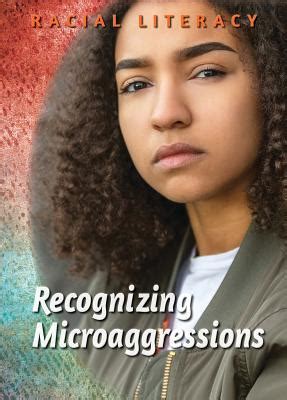 Read Recognizing Microaggressions Racial Literacy By Nadra Nittle