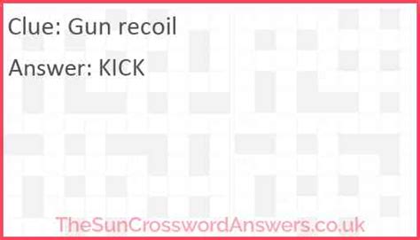 Recoil from crossword clue. The Crossword Solver found 30 answers to "Gun recoil (informal)", 4 letters crossword clue. The Crossword Solver finds answers to classic crosswords and cryptic crossword puzzles. Enter the length or pattern for better results. Click the answer to find similar crossword clues. 