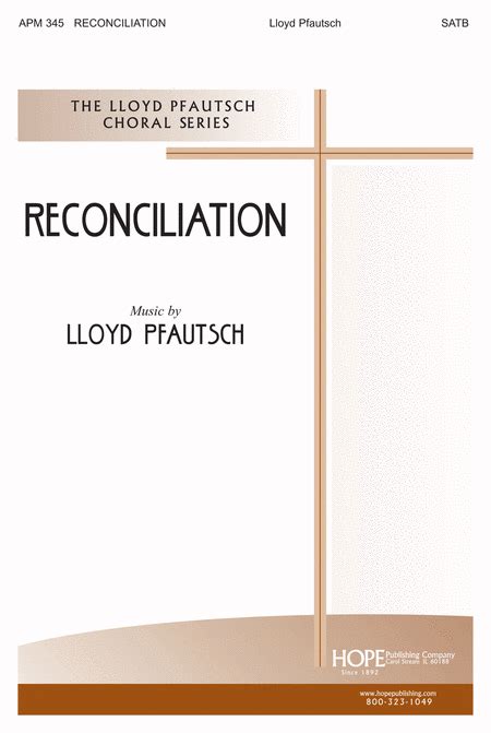 Reconciliation by Lloyd Alvin Pfautsch Choir - Digital Sheet ...