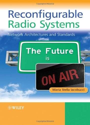 Reconfigurable Radio Systems Network Architectures And Standards