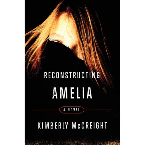 Read Online Reconstructing Amelia By Kimberly Mccreight