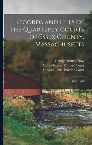 Records and files of the Quarterly courts of Essex county …