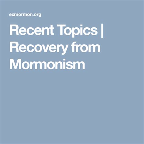 Recovery from mormonism. Things To Know About Recovery from mormonism. 