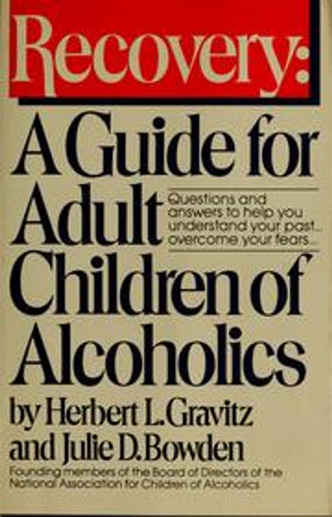 Full Download Recovery A Guide For Adult Children Of Alcoholics By Herbert L Gravitz