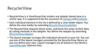 Recyclerview layoutmanager.  Notes: In the recent You can use one of the layout manag...
